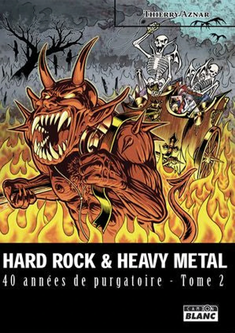 Hard rock & heavy metal: 40 années de purgatoire - Tome 2