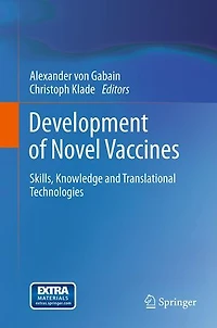 Development of Novel Vaccines: Skills, Knowledge and Translational Technologies