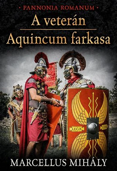 A veterán * Aquincum farkasa