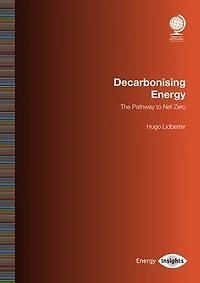 Decarbonising Energy: The Pathway To Net Zero