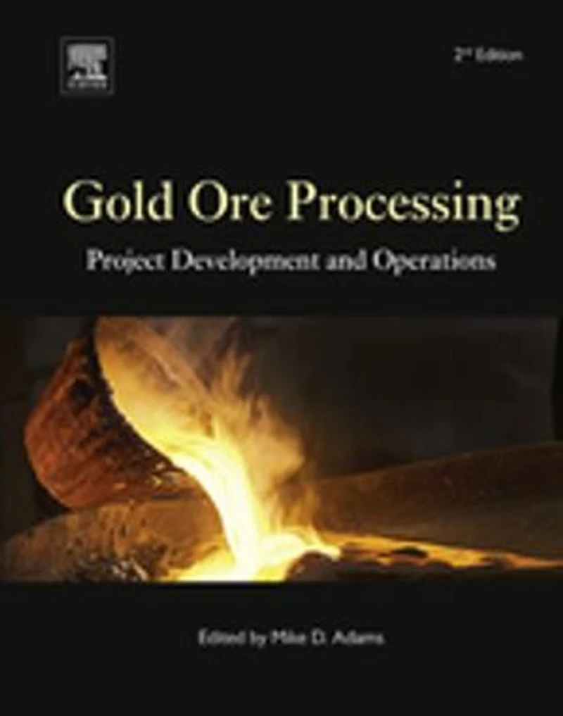 Gold Ore Processing: Project Development And Operations