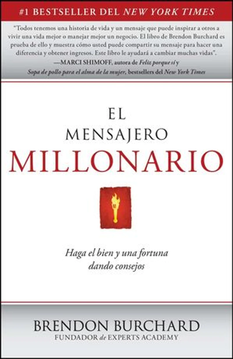 El Mensajero Millonario: Haga el bien y una fortuna dando consejos