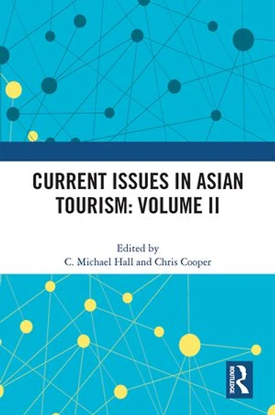 Current Issues Asian Tourism: Volume II