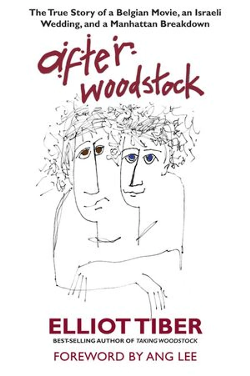 After Woodstock: The True Story of a Belgian Movie, an Israeli Wedding, and Manhattan Breakdown
