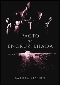 Pacto Na Encruzilhada