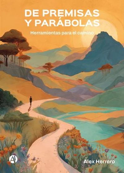 De premisas y parábolas: Herramientas para el camino