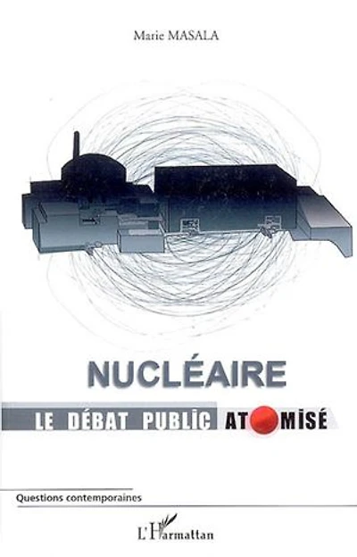 Nucléaire: le débat public atomisé