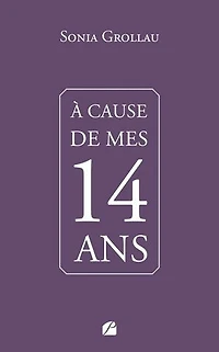 A cause de mes quatorze ans