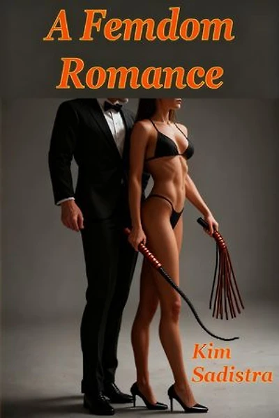 A Femdom Romance: Femdom erotica BDSM with a growing connection