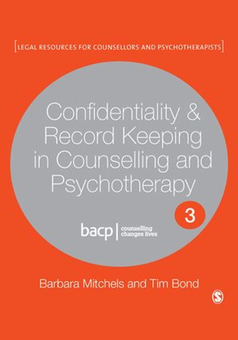 CONFIDENTIALITY & RECORD KEEPI NG COUNSELLING PSYCHOTHER
