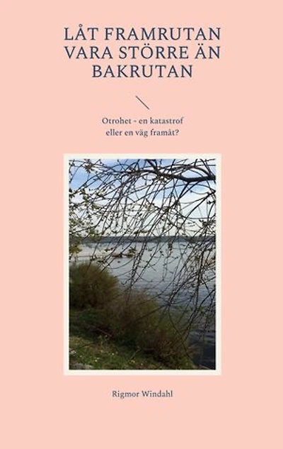 Låt framrutan vara större än bakrutan: Otrohet - en katastrof eller en väg framåt?