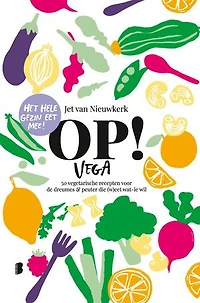 Op! Vega: 50 vegetarische recepten voor de dreumes & peuter die (w)eet wat-ie wil