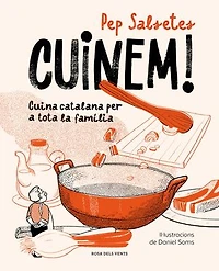 Cuinem!: Cuina catalana per a tota la família