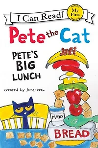 Pete the Cat: Pete's Big Lunch