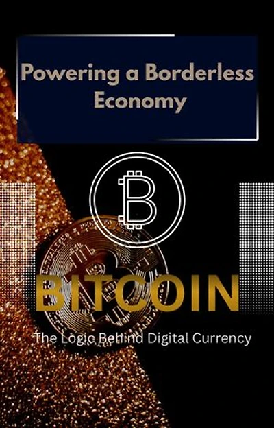 BITCOIN Powering a Borderless Economy