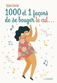 1000 et 1 façons de se bouger le cul…