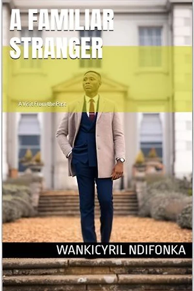 A Familiar Stranger: A visit from the past