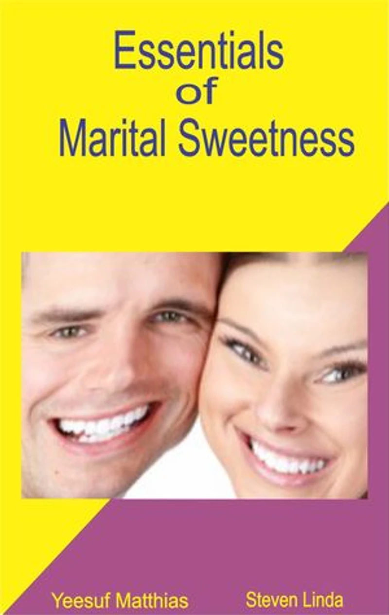 ESSENTIALS OF MARITAL SWEETNESS