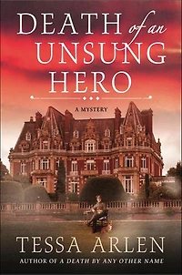 Death of an Unsung Hero: A Mystery