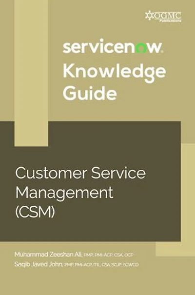 ServiceNow CSM (Customer Service Management) Knowledge Guide