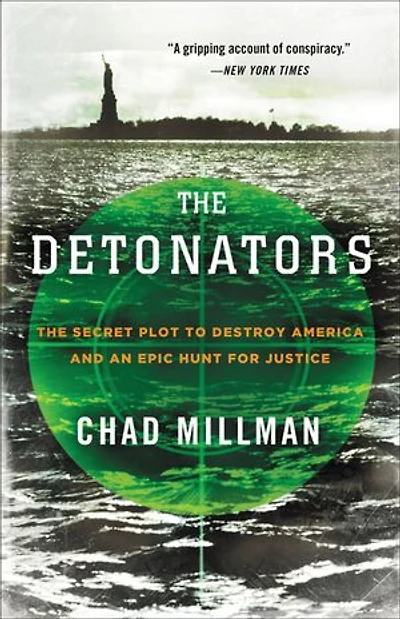 Detonators: The Secret Plot to Destroy America and an Epic Hunt for Justice