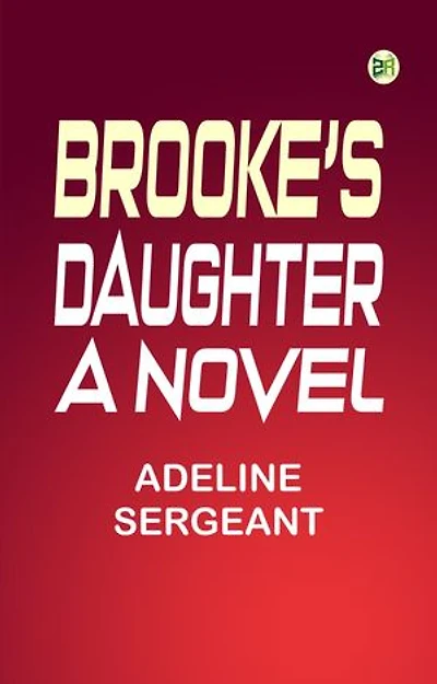Brooke's Daughter: A Novel