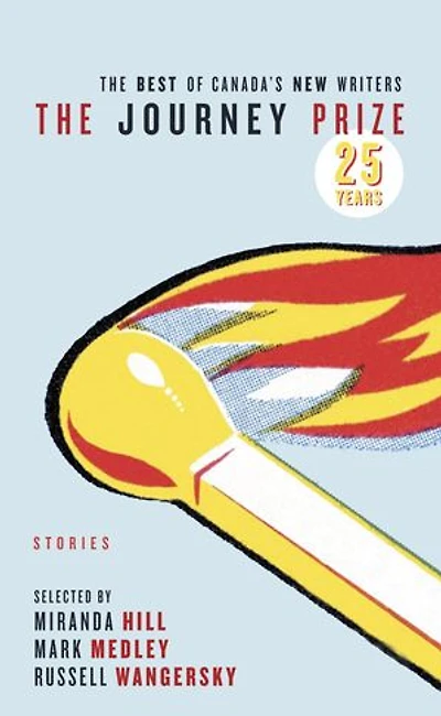 The Journey Prize Stories 25: Best of Canada's New Writers