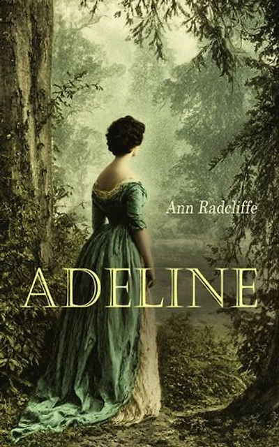 Adeline: Die Liebesgeschichte aus dem Wald