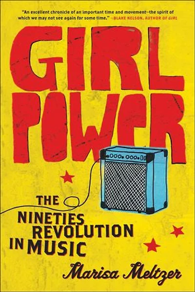 Girl Power: The Nineties Revolution Music