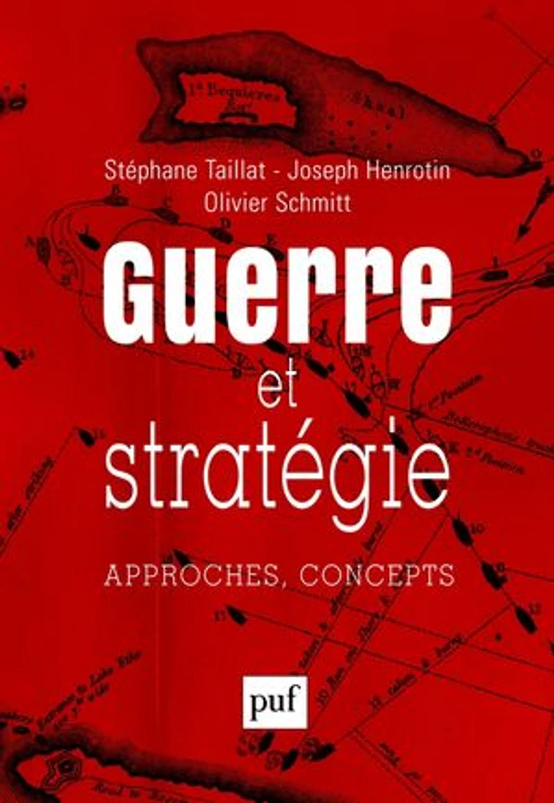 Guerre et stratégie : Approches, concepts