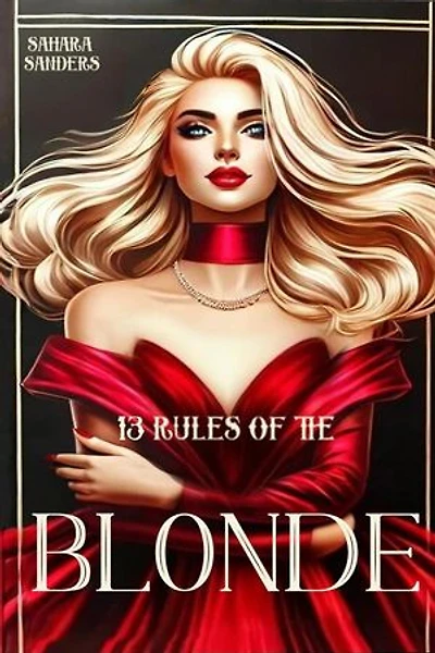 13 Rules Of The Blonde: Secrets Of Femmes Fatales