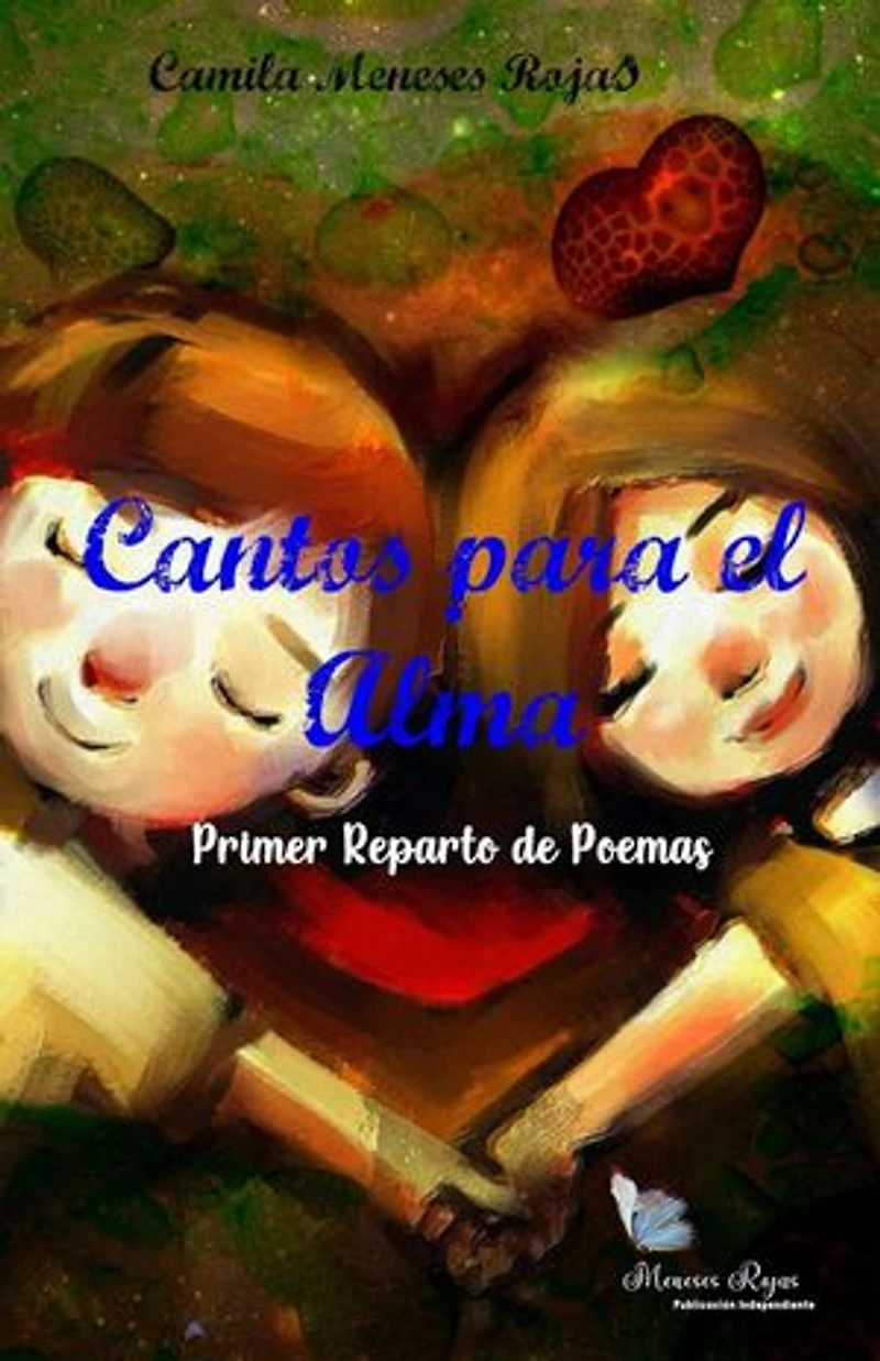 Cantos para el Alma: Primer Reparto de Poemas: Cánticos de un Verso, #1