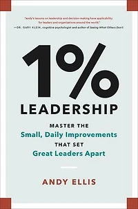 1% Leadership: Master the Small