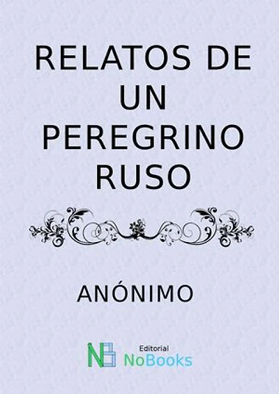 Relatos de un peregrino ruso