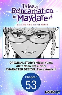 Tales of Reincarnation in Maydare: This World's Worst Witch #053