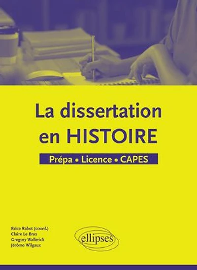 La dissertation en Histoire - Prépa Licence CAPES