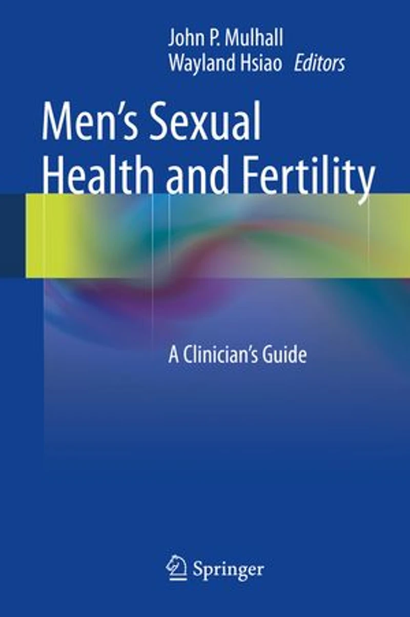 Men's Sexual Health And Fertility: A Clinician's Guide