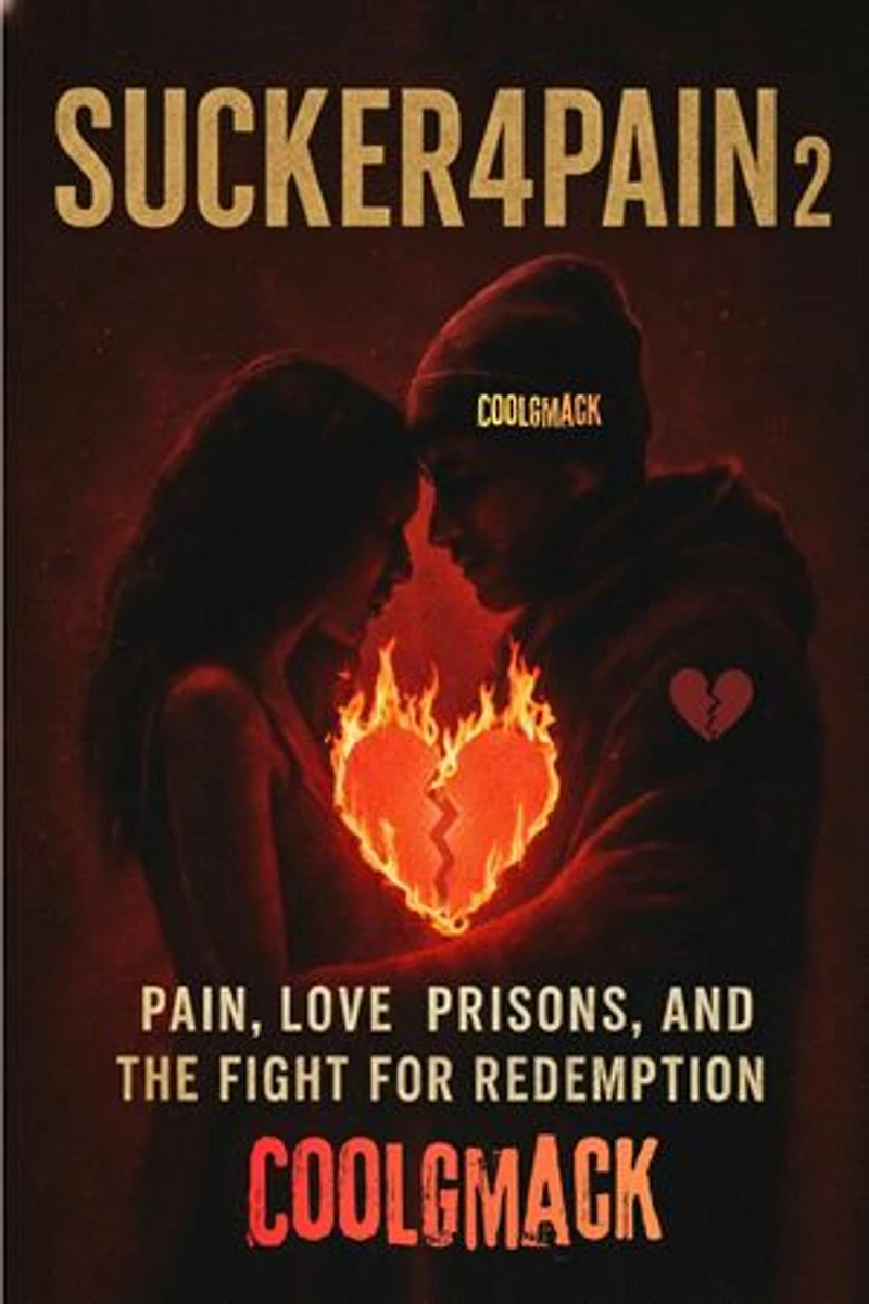 Sucker4Pain Vol. 2 Pain, Love prisons, and the Fight for Redemption: Sucker4pain, #2
