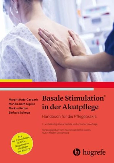 Basale Stimulation® in der Akutpflege: Handbuch für die Pflegepraxis