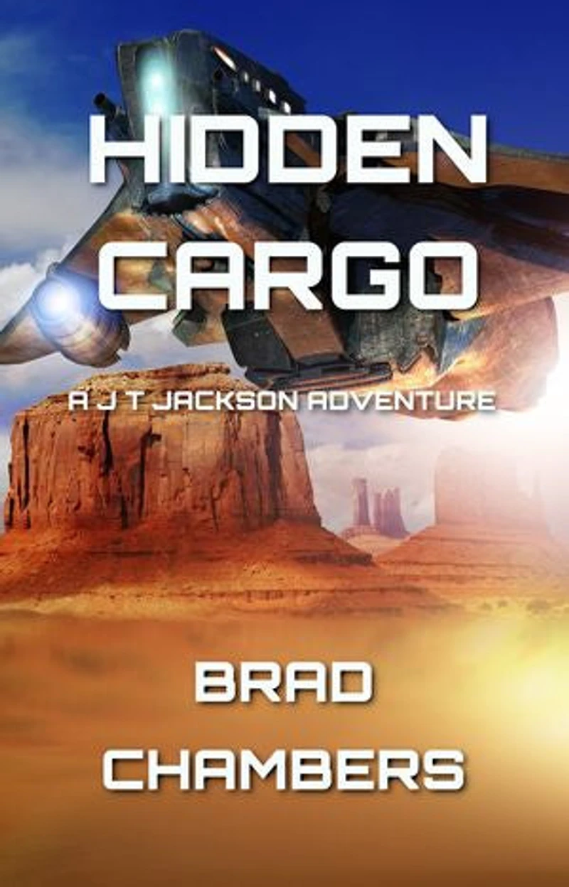 Hidden Cargo: A J T Jackson Adventure