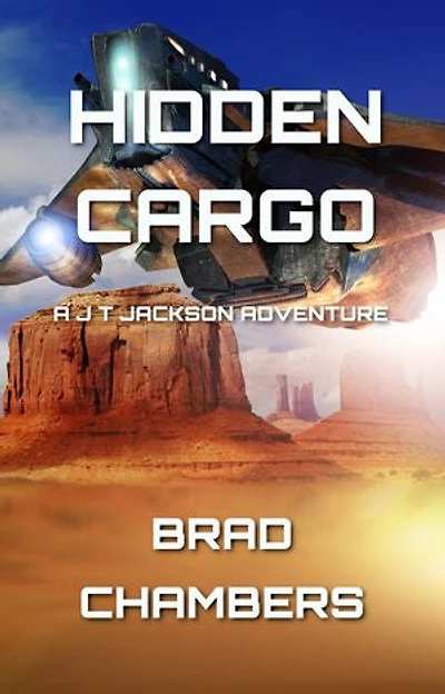 Hidden Cargo: A J T Jackson Adventure
