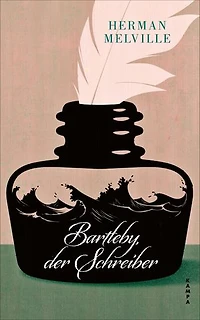 Bartleby, der Schreiber: Eine Geschichte aus der Wall Street