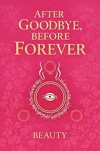 After Goodbye Before Forever: No more second chances