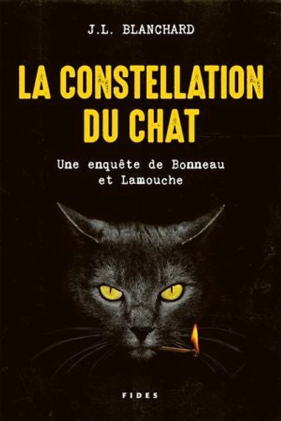 La constellation du chat: Une enquête de Bonneau et Lamouche
