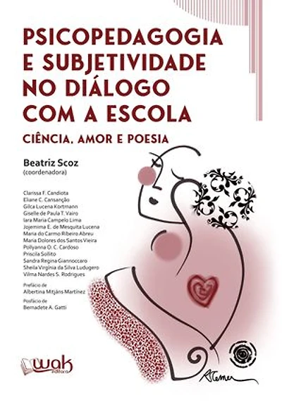 Psicopedagogia e Subjetividade no Diálogo com a Escola