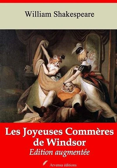 Commères de Windsor – suivi d'annexes: Nouvelle édition 2019