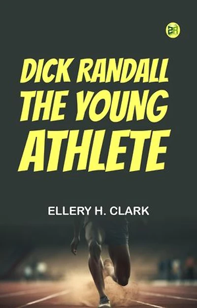 Dick Randall, the Young Athlete