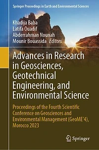 Advances Research Geosciences, Geotechnical Engineering, and Environmental Science: Proceedings of the Fourth Scientific Conference on Geosciences Management (GeoME'4), Morocco 2023