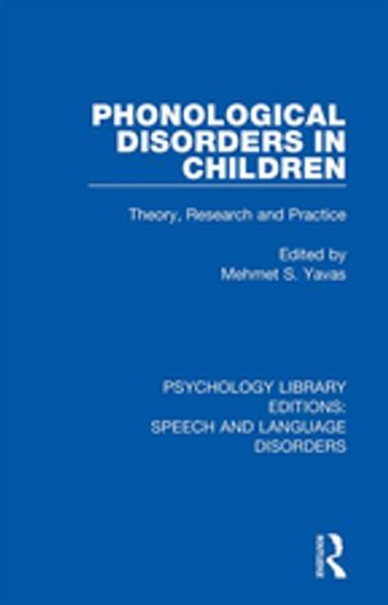 Phonological Disorders Children: Theory, Research and Practice
