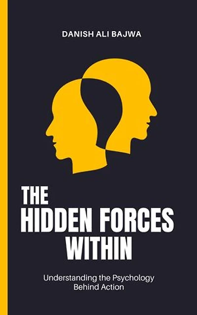 The Hidden Forces Within: Understanding the Psychology Behind Action
